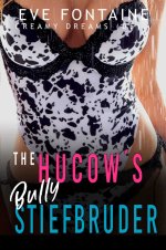 Hucow’s Bully Stiefbruder_ Milchige Versuchung_ Eine Hucow-Unterwerfung ohne Grenzen (Creamy D...jpg