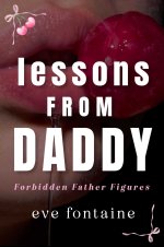 LESSONS FROM DADDY_ A Student Teacher Step-Father Forbidden Age Gap Breeding Romance (Forbidde...jpg