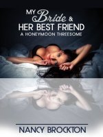 My Bride And Her Best Friend (A Honeymoon Threesome Sex with the Maid of Honor Erotica Story) ...jpg