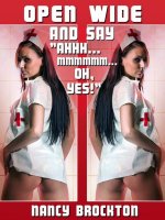 Open Wide And Say, “Ah, Mmmm, Oh Yes!” (A Doctor_Patient Sex Erotica Story) - Nancy Brockton.jpg