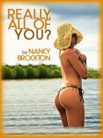 Really. All of You__ A Cheating Wife First Gangbang Tale - Nancy Brockton.jpg
