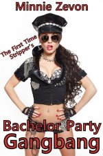 First Time Stripper's Bachelor Party Gangbang, The - Minnie Zevon.jpg