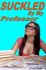 Suckled by my Professor - Cindel Sabante.jpg