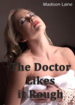 Doctor Likes it Rough, The - Madison Laine.jpg