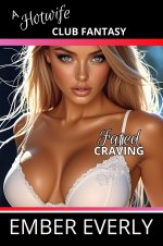 Fated Craving (A Hotwife Club Fantasy, #2) - Ember Everly.jpg