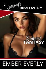 Gagged Fantasy (A Hotwife BDSM Fantasy, #2) - Ember Everly.jpg