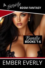 Hotwife BDSM Fantasy - The Bundle (A Hotwife Fantasy - Bundles, #7), A - Ember Everly.jpg