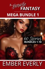 Hotwife Fantasy Collection - Mega Bundle 1 - Bundles 1-10 (A Hotwife Fantasy - Mega Bundles, #...jpg