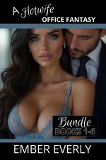 Hotwife Office Fantasy - The Bundle (A Hotwife Fantasy - Bundles, #5), A - Ember Everly.jpg