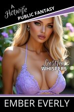 Lustful Whispers (A Hotwife Public Fantasy, #4) - Ember Everly.jpg