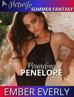 Pounding Penelope (A Hotwife Summer Fantasy, #1) - Ember Everly.jpg