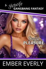 Sinful Pleasure (A Hotwife Gangbang Fantasy, #6) - Ember Everly.jpg