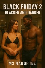 Black Friday 2_ Blacker and Darker (BLACKED, #2) - Ms Naughtee.jpg