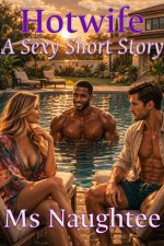 Hotwife_ A Sexy Short Story - Ms Naughtee.jpg