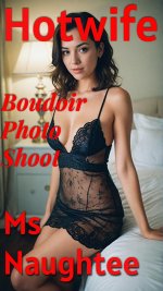 Hotwife_ Boudoir Photo Shoot - Ms Naughtee.jpg