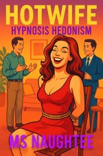 Hotwife_ Hypnosis Hedonism - Ms Naughtee.jpg