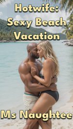 Hotwife_ Sexy Beach Vacation - Ms Naughtee.jpg