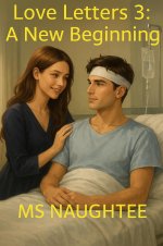 Love Letters 3_ A New Beginning - Ms Naughtee.jpg