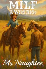 MILF_ A Wild Ride - Ms Naughtee.jpg