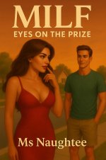 MILF_ Eyes on the Prize - Ms Naughtee.jpg