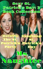 Sexy St. Patrick's Day_ 2 Book Collection (Threesome, #4) - Ms Naughtee.jpg