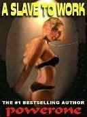 Powerone - A Slave to Work (2006).jpg Powerone - A Slave to Work (2006).jpg