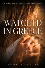 Watched in Greece - Hotwife, Jade.jpg Watched in Greece - Hotwife, Jade.jpg