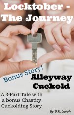 Locktober - The Journey Bundle_ Includes Alleyway Cuckold - B. R. Saiph.jpg