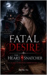 Fatal Desire _ The Heart Snatcher (Horror Story Collections) - JUST LIKE YOU.jpg