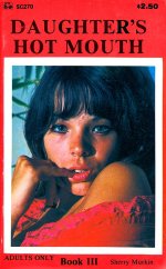 Daughter's Hot Mouth, Book III by Sherry Murkin_EB - Sherry Murkin.jpg