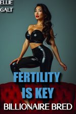 Fertility Is Key_ Billionaire Bred - Ellie Galt.jpg