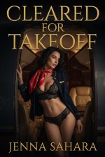Cleared For Takeoff - Jenna Sahara.jpg