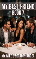 My Best Friend_ A Best-Friend Sharing & Cuckold Marriage Confession (My Wife's Secret Hunger B...jpg