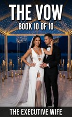Vow_ A Group Celebration, Marriage Reaffirmation & Hotwife Erotic Romance (The Executive Wife ...jpg Vow_ A Group Celebration, Marriage Reaffirmation & Hotwife Erotic Romance (The Executive Wife ...jpg