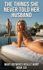 What a Hotwife Needs From Her Husband_ What Hotwives Really Want, Book 6 - Olivia Cross.jpg What a Hotwife Needs From Her Husband_ What Hotwives Really Want, Book 6 - Olivia Cross.jpg