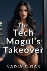 Tech Mogul’s Takeover, The - Nadia Sloane.jpg