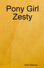 Chris Bellows - Pony Girl Zesty - 2007.jpg Chris Bellows - Pony Girl Zesty - 2007.jpg