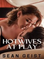 Hotwives At Play - Sean Geist.jpg Hotwives At Play - Sean Geist.jpg