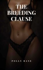 Breeding Clause_ A Breeding Contract_ Owned, Kept, and Claimed, The - Polly Bane.jpg Breeding Clause_ A Breeding Contract_ Owned, Kept, and Claimed, The - Polly Bane.jpg