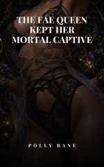 Fae Queen Kept Her Mortal Captive_ A Sapphic Age Gap Romance With a Dark Fae Queen, The - Poll...jpg Fae Queen Kept Her Mortal Captive_ A Sapphic Age Gap Romance With a Dark Fae Queen, The - Poll...jpg