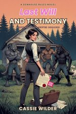 Last Will and Testimony_ A Reverse Harem Shifter Romance (Denhouse Rules Book 3) - Cassie Wilder.jpg