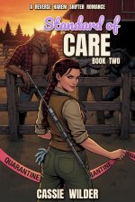 Standard of Care_ A Reverse Harem Shifter Romance (Denhouse Rules Book 2) - Cassie Wilder.jpg