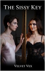 Sissy Key_ A Feminization Chastity Story, The - Velvet Vex.jpg Sissy Key_ A Feminization Chastity Story, The - Velvet Vex.jpg