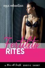 Fertility Rites_ A short story - Max Sebastian.jpg