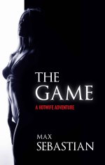 Game (A Hotwife Adventure), The - Max Sebastian.jpg