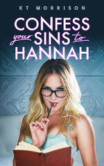 Confess Your Sins To Hannah - KT Morrison.jpg