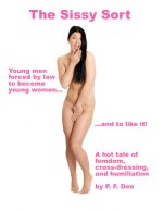 The Sissy Sort - P F Dee.jpg The Sissy Sort - P F Dee.jpg
