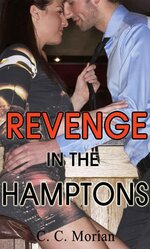 Revenge In The Hamptons (Revenge Is Best Served Hot Powerful Women Series)) - C. C. Morian & B...jpg