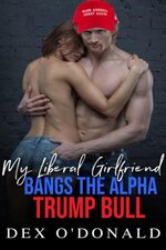 Bully Betrayal Ep. 13 - My Liberal Girlfriend Bangs the Alpha Trump Bull.jpg