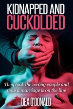 Kidnapped and Cuckolded Pt. 1.jpg